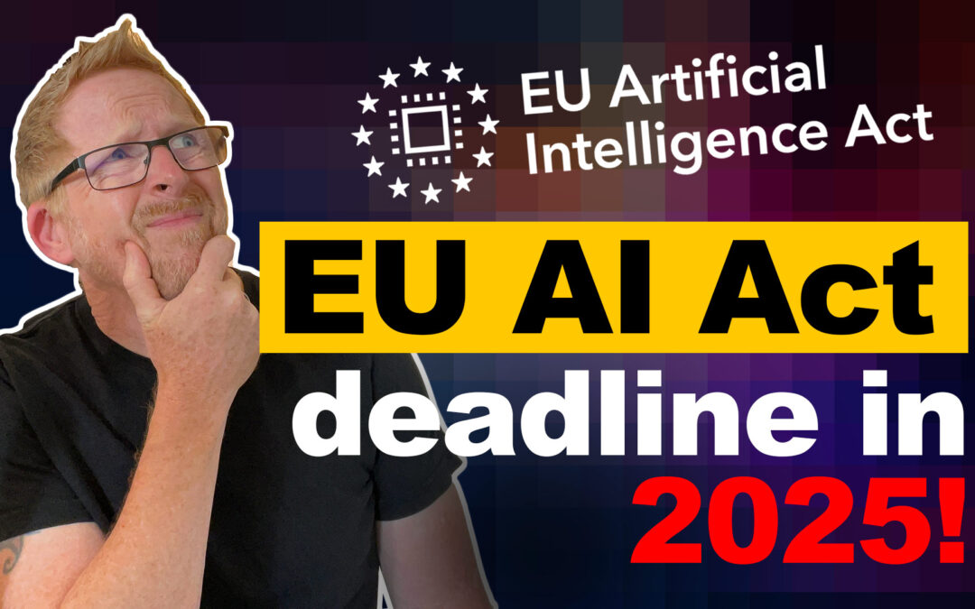 EP #37 – The EU Artificial Intelligence Act – Are You Ready for What’s Coming?